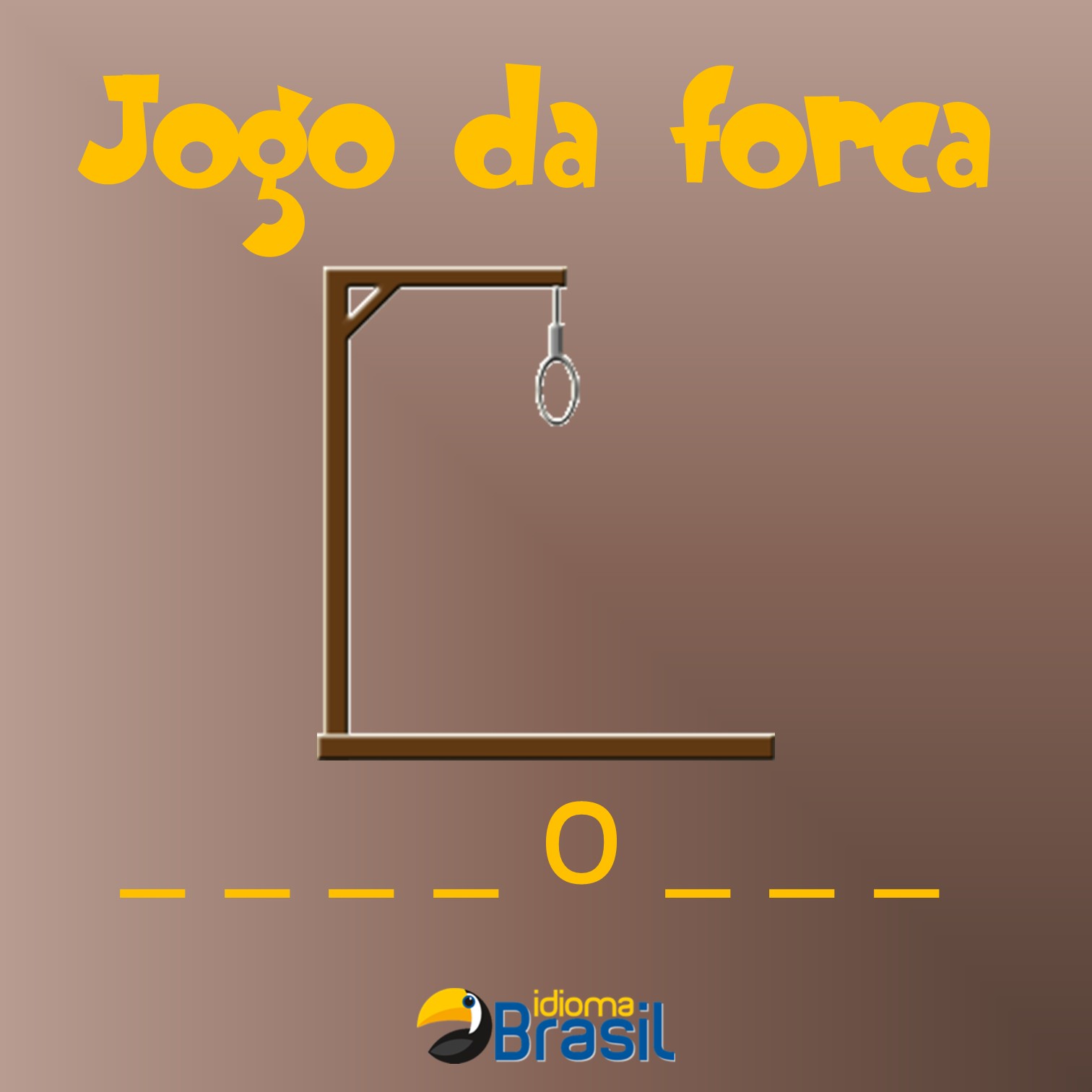 Jogo da forca – Idioma Brasil – Português para estrangeiros